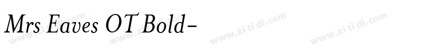 Mrs Eaves OT Bold字体转换